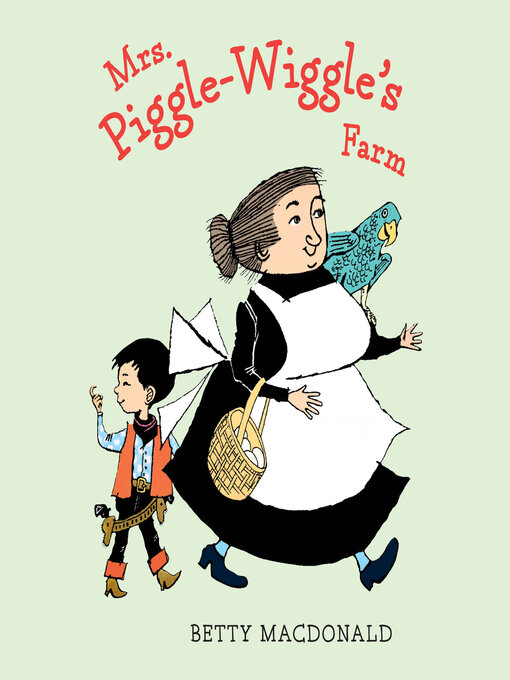 Title details for Mrs. Piggle-Wiggle's Farm by Betty MacDonald - Available